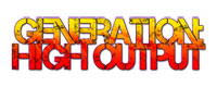 Generation High Output